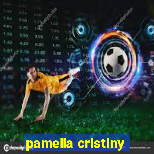 pamella cristiny